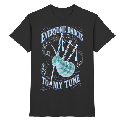 Drumella - Everyone Dances to My Tune – Dudelsack T-Shirt - Premium Shirt