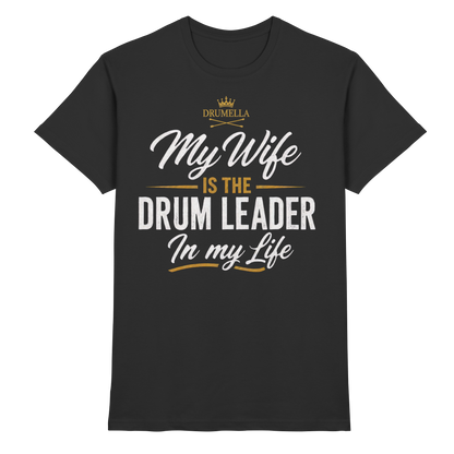 Kurzarm Herren T-Shirt Drumella „My Wife is the Drum Leader“ - Premium Shirt - Premium Shirt
