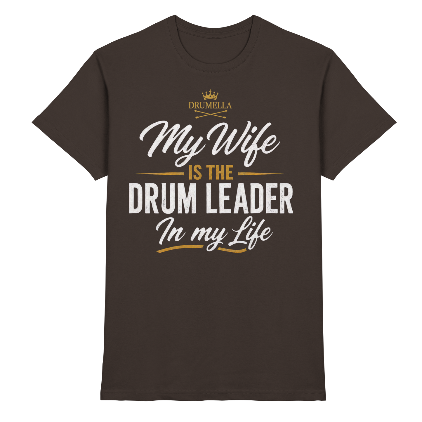 Kurzarm Herren T-Shirt Drumella „My Wife is the Drum Leader“ - Premium Shirt - Premium Shirt