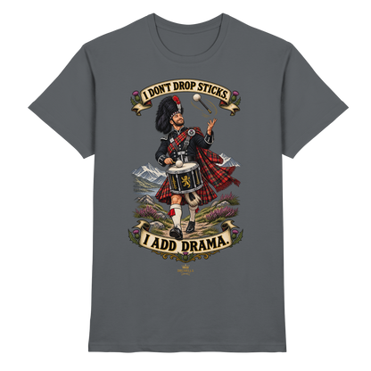 Drumella Tenor-Drummer T‑Shirt „I Don’t Drop Sticks. I Add Drama.“ - Premium Shirt