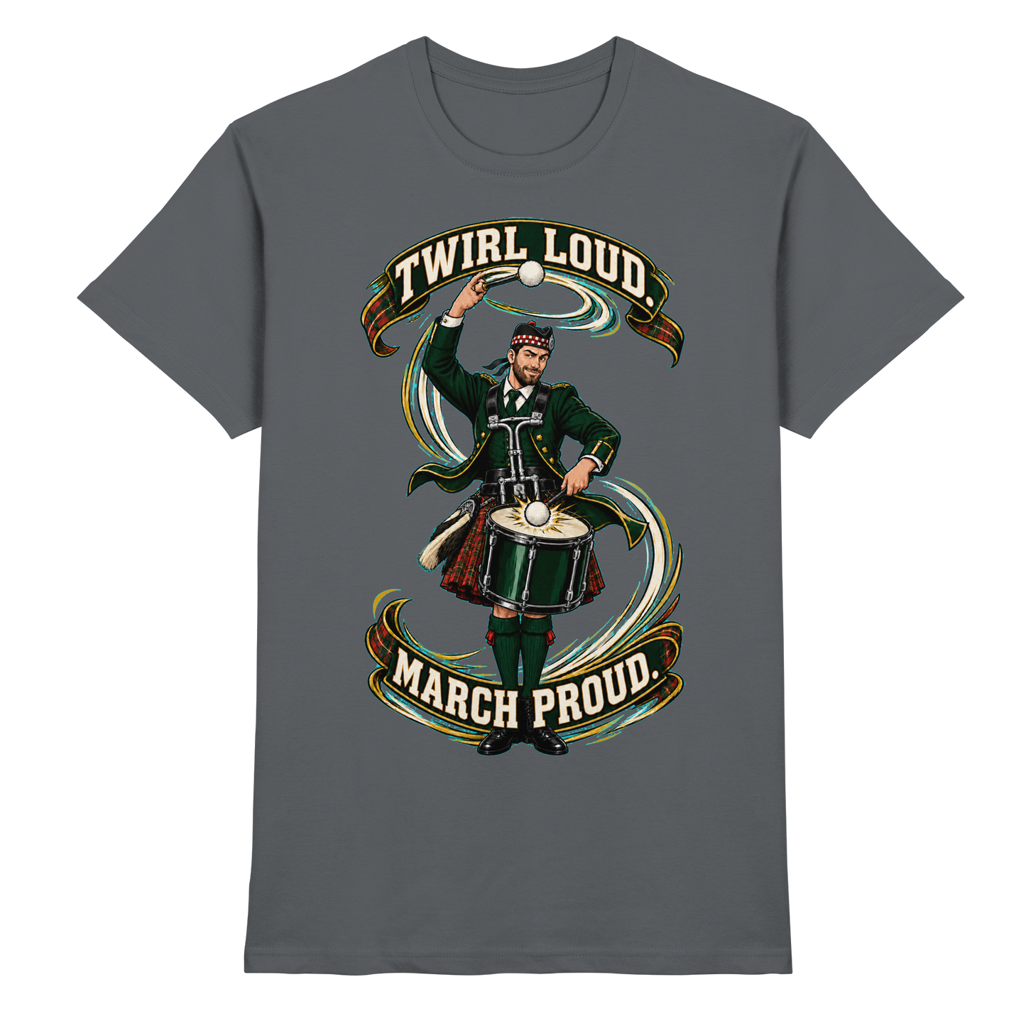 Drumella Tenor-Drummer T‑Shirt „Twirl Loud. March Proud.“ - Premium Shirt
