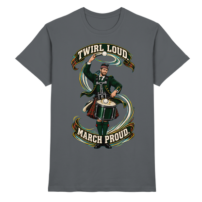 Drumella Tenor-Drummer T‑Shirt „Twirl Loud. March Proud.“ - Premium Shirt