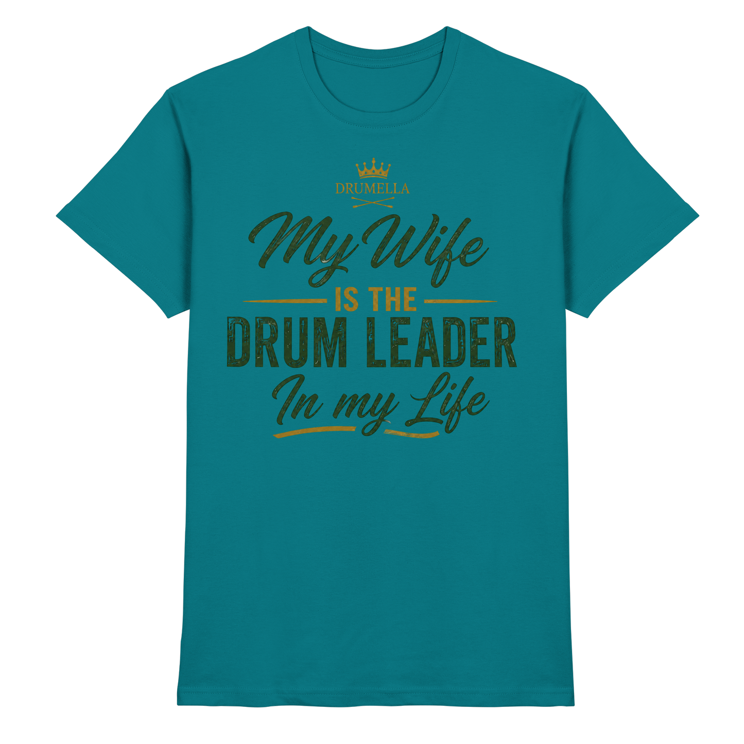 Kurzarm Herren T-Shirt Drumella „My Wife is the Drum Leader“ - Premium Shirt - Premium Shirt