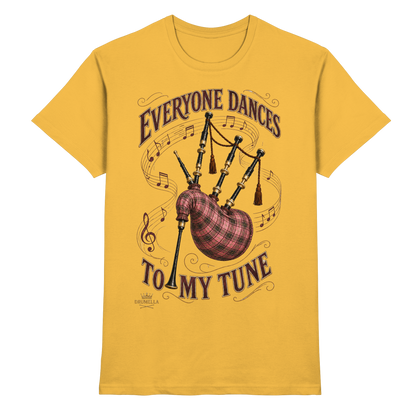 Drumella - Everyone Dances to My Tune – Dudelsack T-Shirt - Premium Shirt