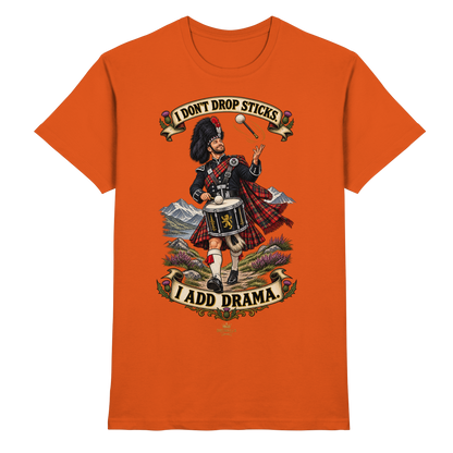Drumella Tenor-Drummer T‑Shirt „I Don’t Drop Sticks. I Add Drama.“ - Premium Shirt