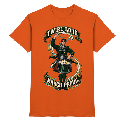 Drumella Tenor-Drummer T‑Shirt „Twirl Loud. March Proud.“ - Premium Shirt