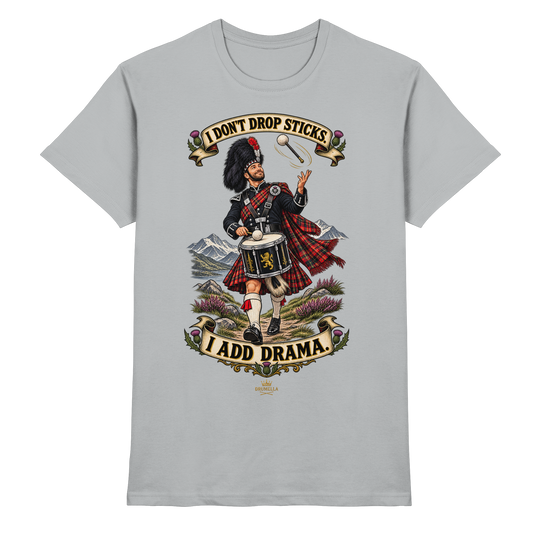 Drumella Tenor-Drummer T‑Shirt „I Don’t Drop Sticks. I Add Drama.“ - Premium Shirt
