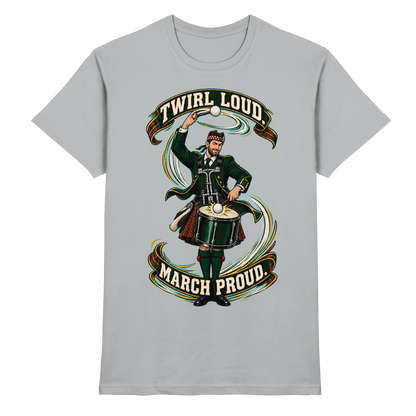 Drumella Tenor-Drummer T‑Shirt „Twirl Loud. March Proud.“ - Premium Shirt