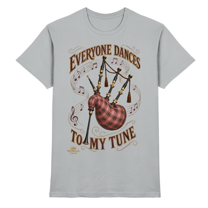 Drumella - Everyone Dances to My Tune – Dudelsack T-Shirt - Premium Shirt