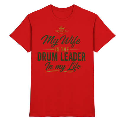 Kurzarm Herren T-Shirt Drumella „My Wife is the Drum Leader“ - Premium Shirt - Premium Shirt