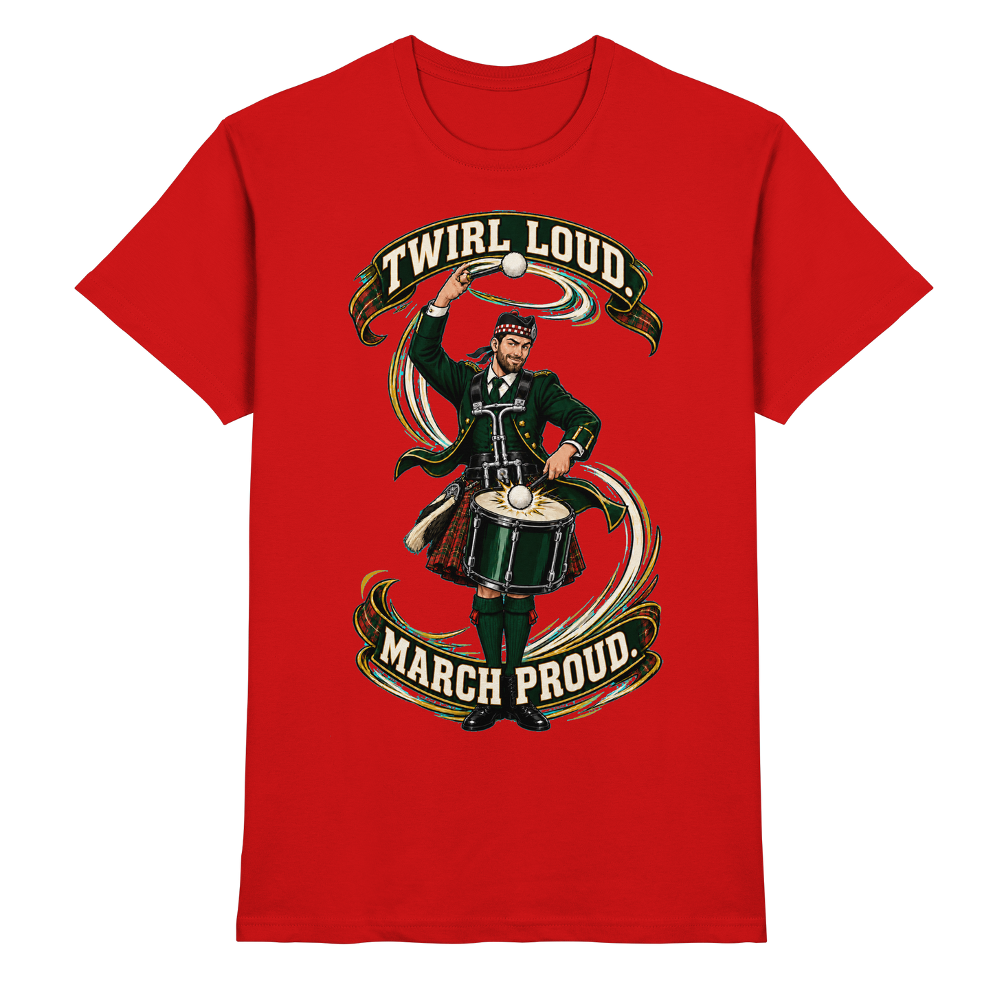 Drumella Tenor-Drummer T‑Shirt „Twirl Loud. March Proud.“ - Premium Shirt