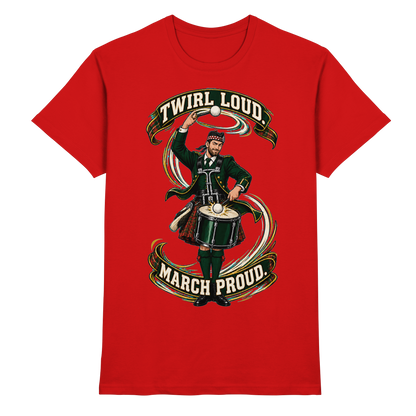 Drumella Tenor-Drummer T‑Shirt „Twirl Loud. March Proud.“ - Premium Shirt