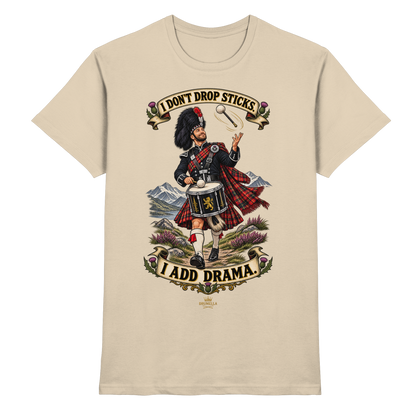 Drumella Tenor-Drummer T‑Shirt „I Don’t Drop Sticks. I Add Drama.“ - Premium Shirt