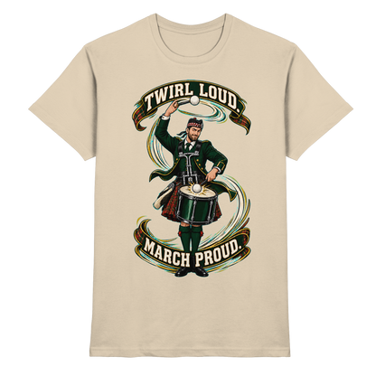Drumella Tenor-Drummer T‑Shirt „Twirl Loud. March Proud.“ - Premium Shirt