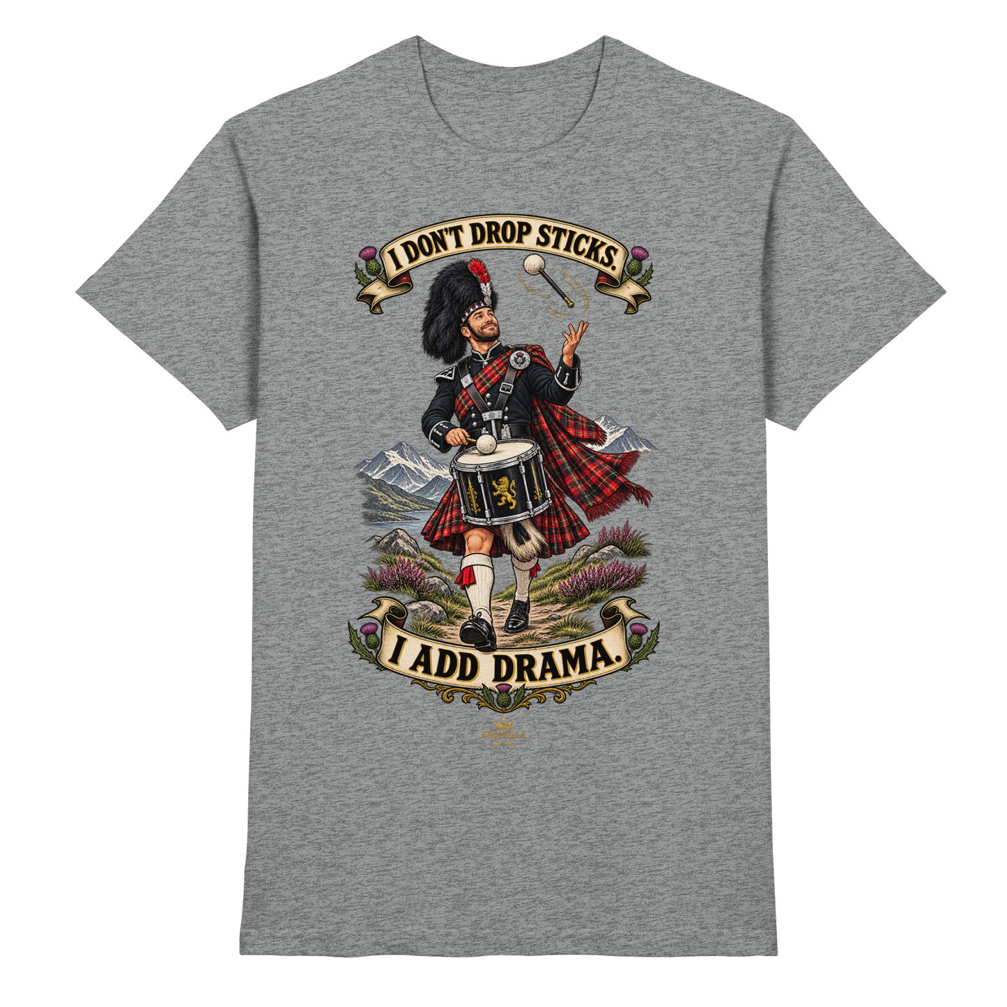 Drumella Tenor-Drummer T‑Shirt „I Don’t Drop Sticks. I Add Drama.“ - Premium Shirt
