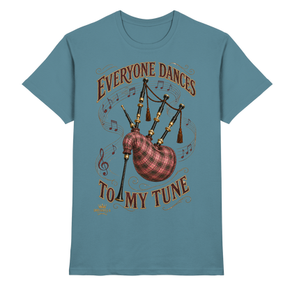 Drumella - Everyone Dances to My Tune – Dudelsack T-Shirt - Premium Shirt