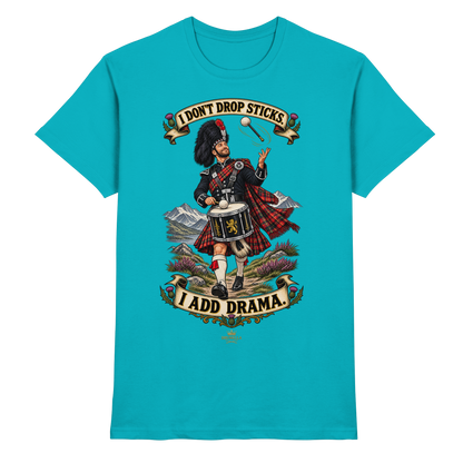 Drumella Tenor-Drummer T‑Shirt „I Don’t Drop Sticks. I Add Drama.“ - Premium Shirt