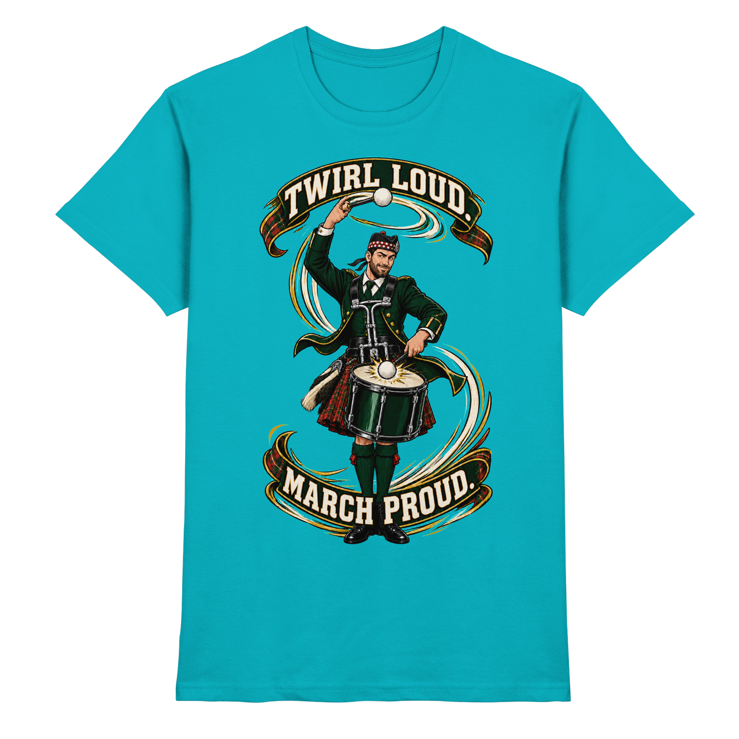Drumella Tenor-Drummer T‑Shirt „Twirl Loud. March Proud.“ - Premium Shirt