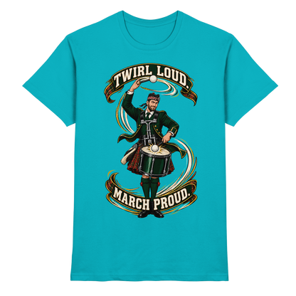 Drumella Tenor-Drummer T‑Shirt „Twirl Loud. March Proud.“ - Premium Shirt