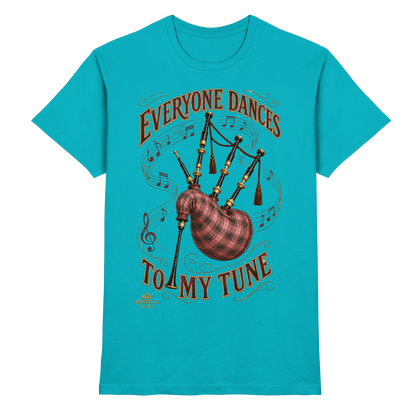 Drumella - Everyone Dances to My Tune – Dudelsack T-Shirt - Premium Shirt