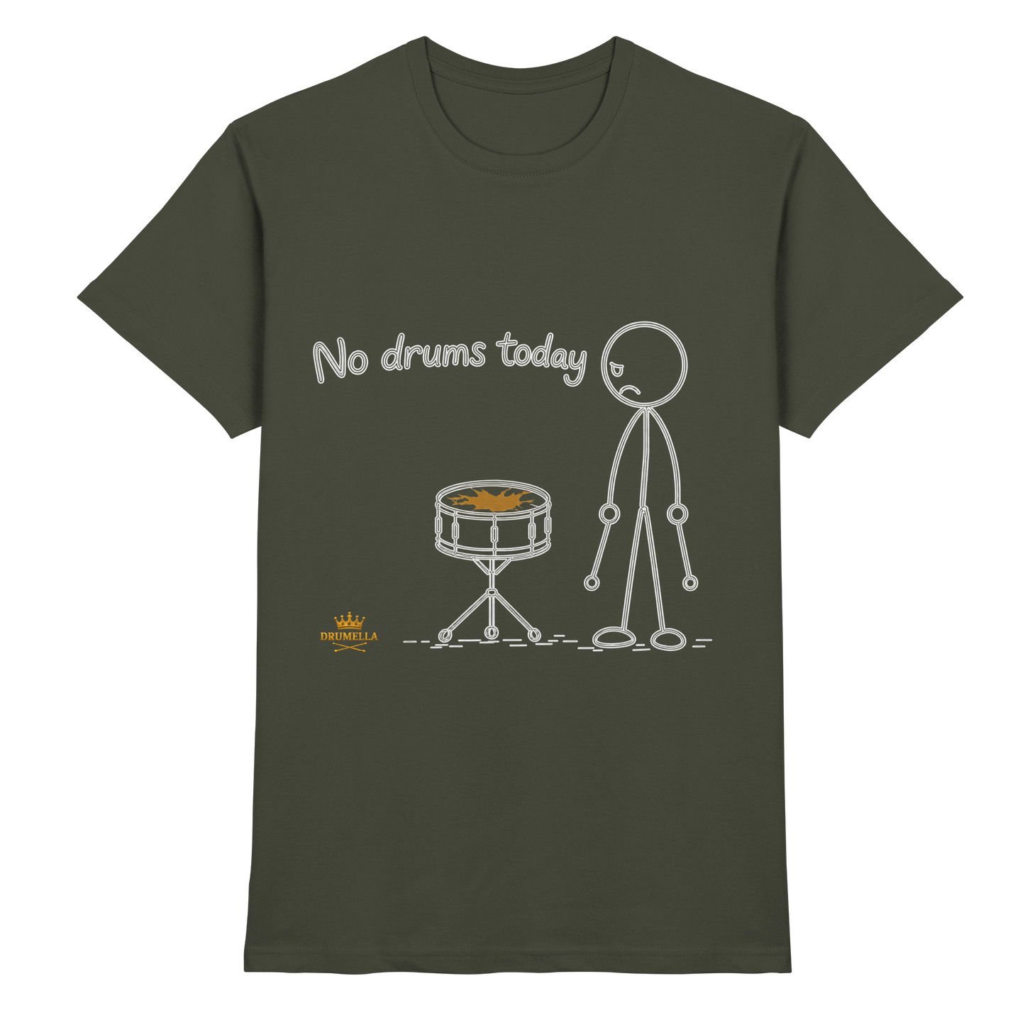 Drumella „No Drums Today…“ T-Shirt - Premium Shirt