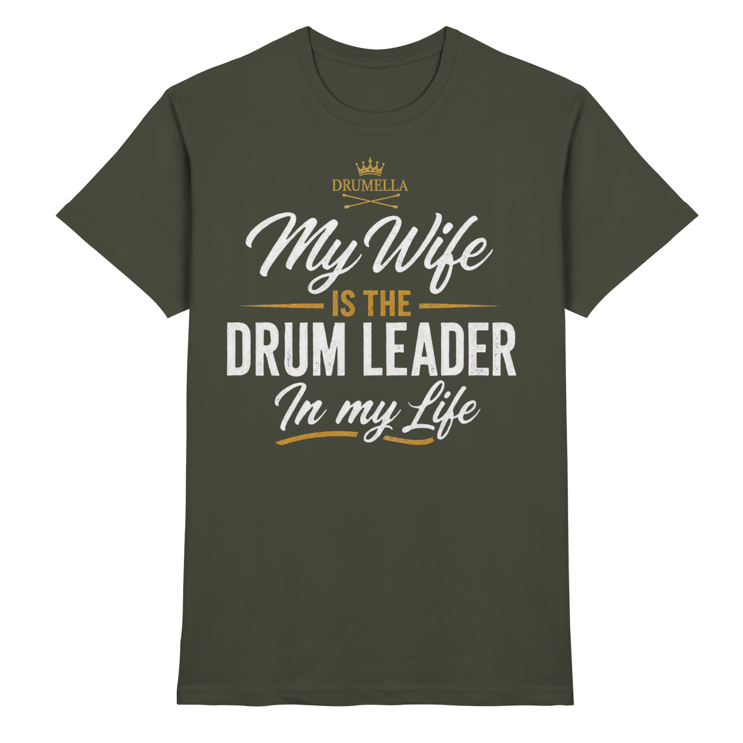 Kurzarm Herren T-Shirt Drumella „My Wife is the Drum Leader“ - Premium Shirt - Premium Shirt