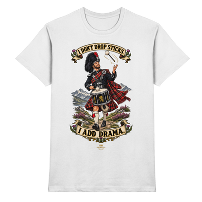 Drumella Tenor-Drummer T‑Shirt „I Don’t Drop Sticks. I Add Drama.“ - Premium Shirt