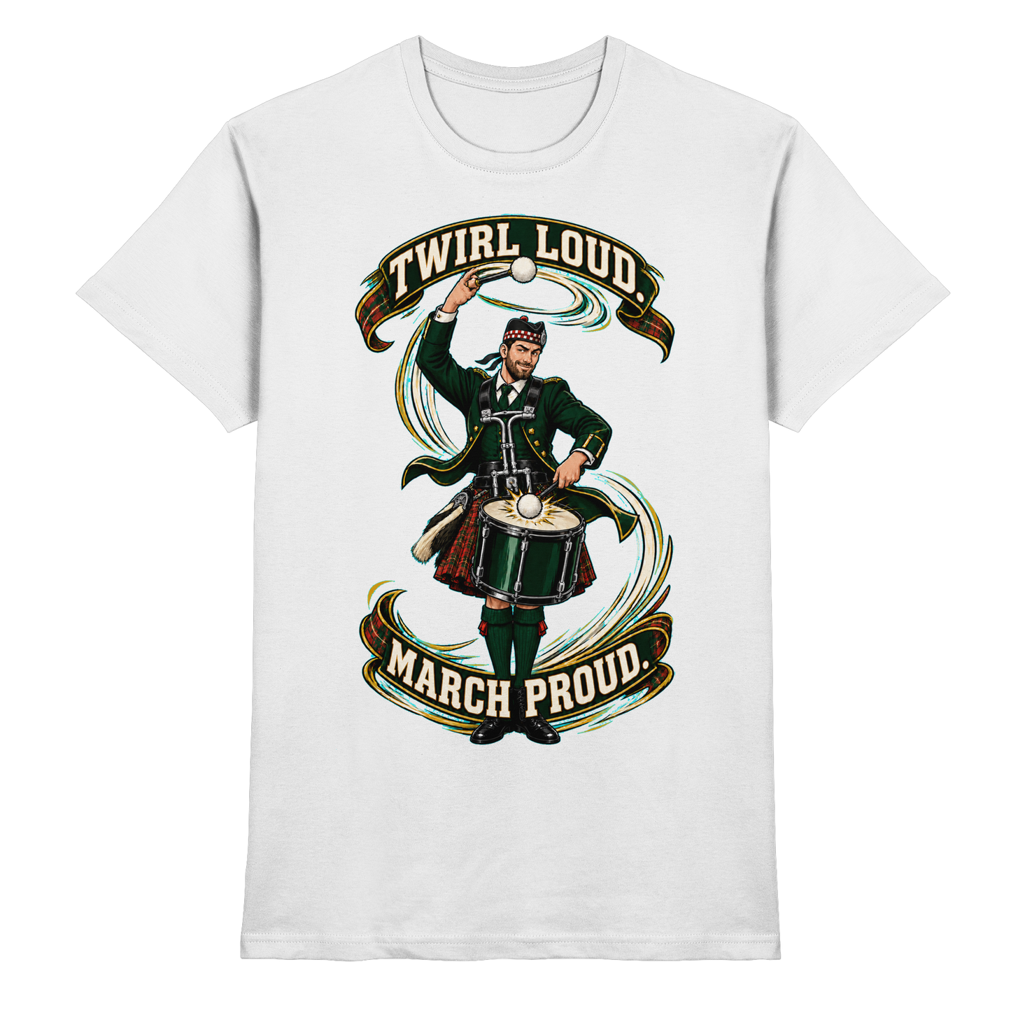 Drumella Tenor-Drummer T‑Shirt „Twirl Loud. March Proud.“ - Premium Shirt
