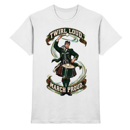 Drumella Tenor-Drummer T‑Shirt „Twirl Loud. March Proud.“ - Premium Shirt