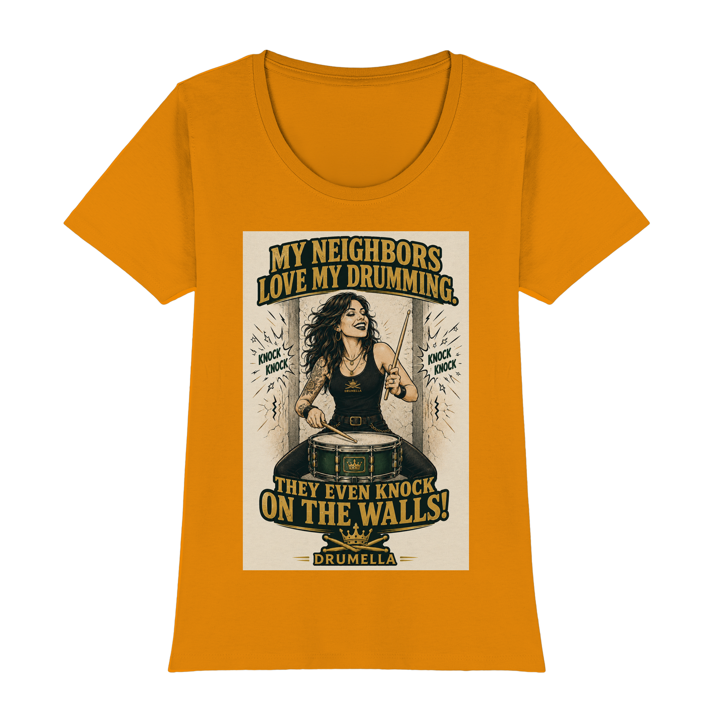 Drumella T-Shirt – „My Neighbors Love My Drumming“ - Womens Premium Classic T-Shirt