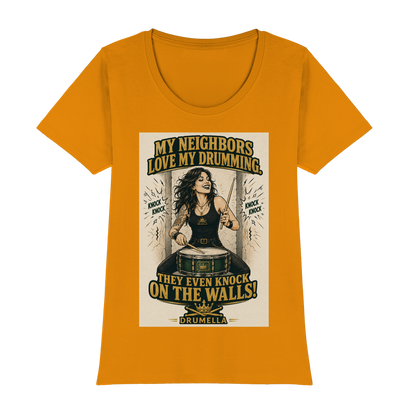 Drumella T-Shirt – „My Neighbors Love My Drumming“ - Womens Premium Classic T-Shirt