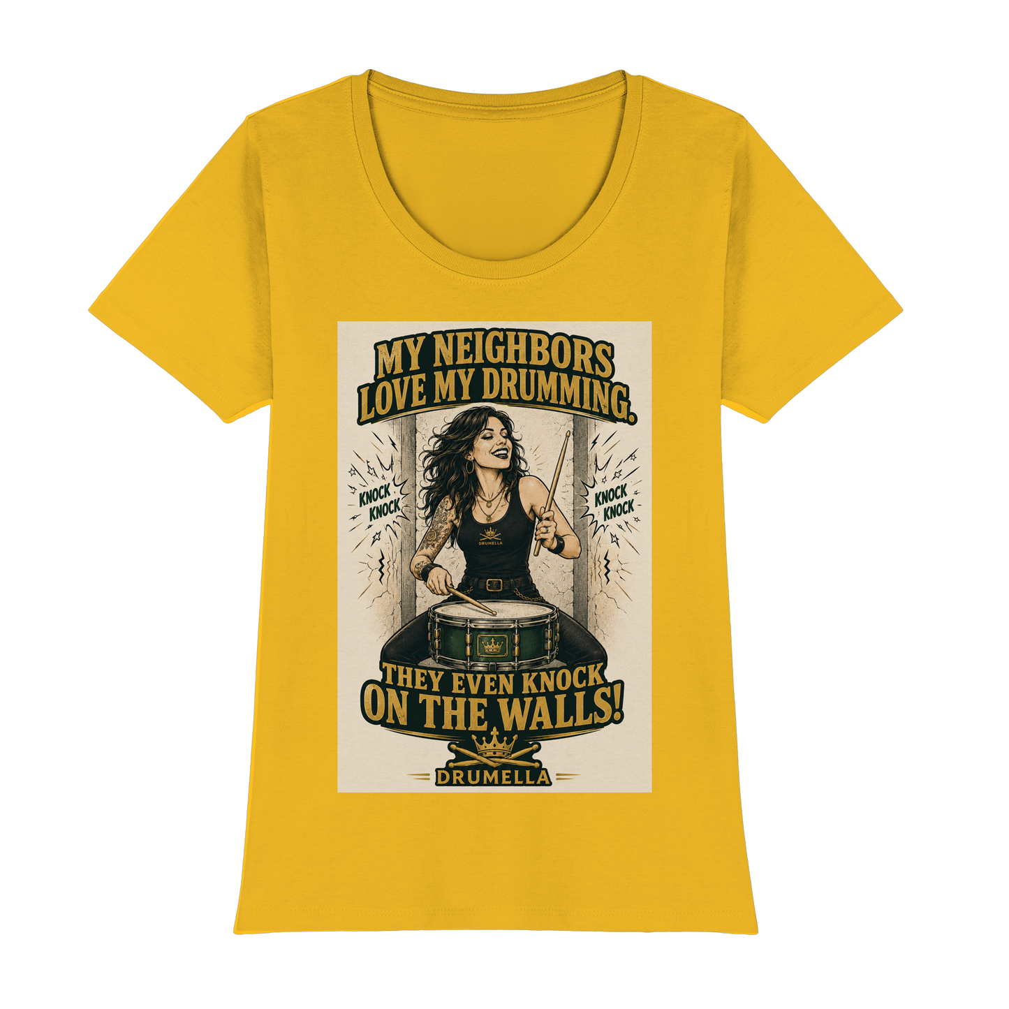 Drumella T-Shirt – „My Neighbors Love My Drumming“ - Womens Premium Classic T-Shirt