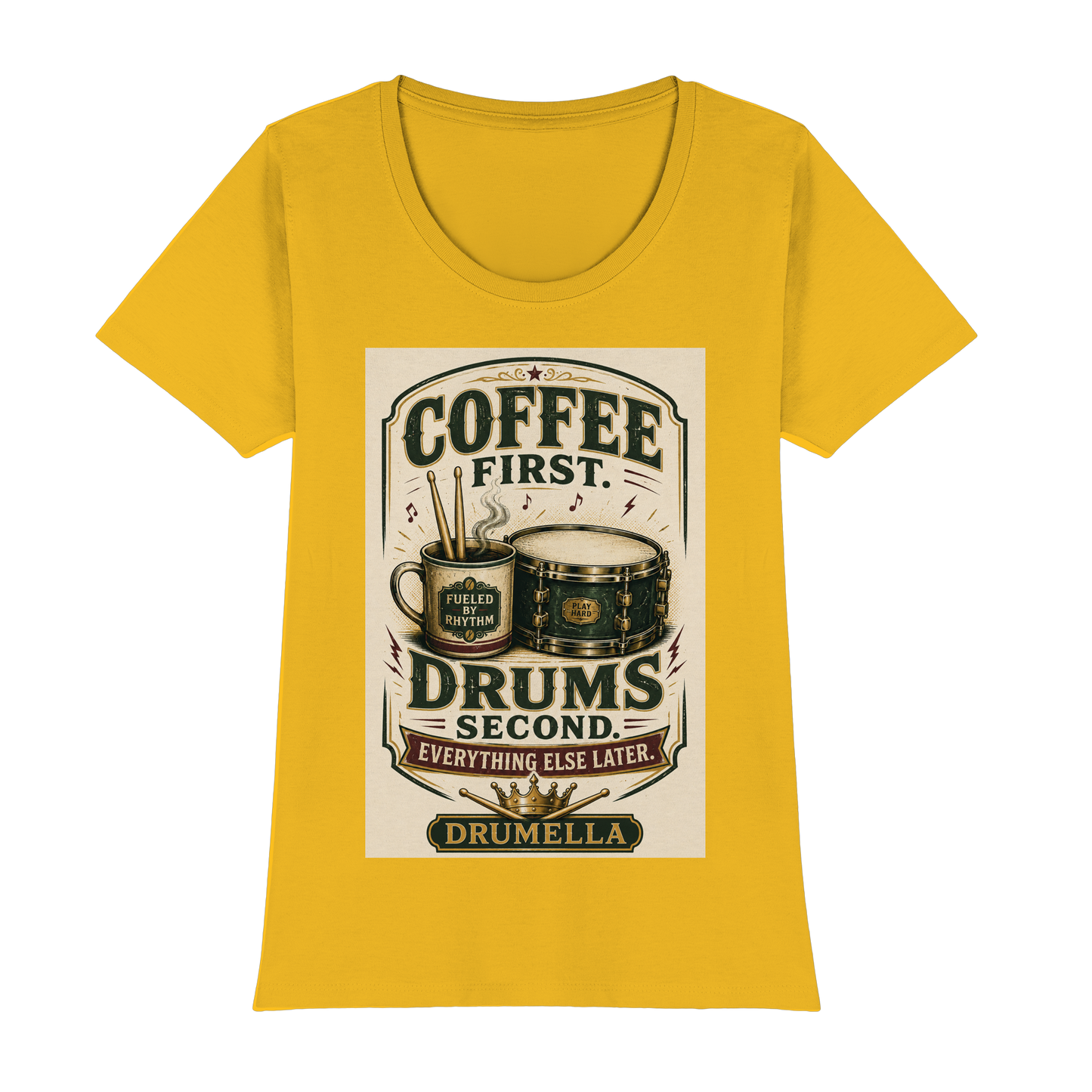 Drumella T-Shirt – „Coffee First. Drums Second.“ - Womens Premium Classic T-Shirt