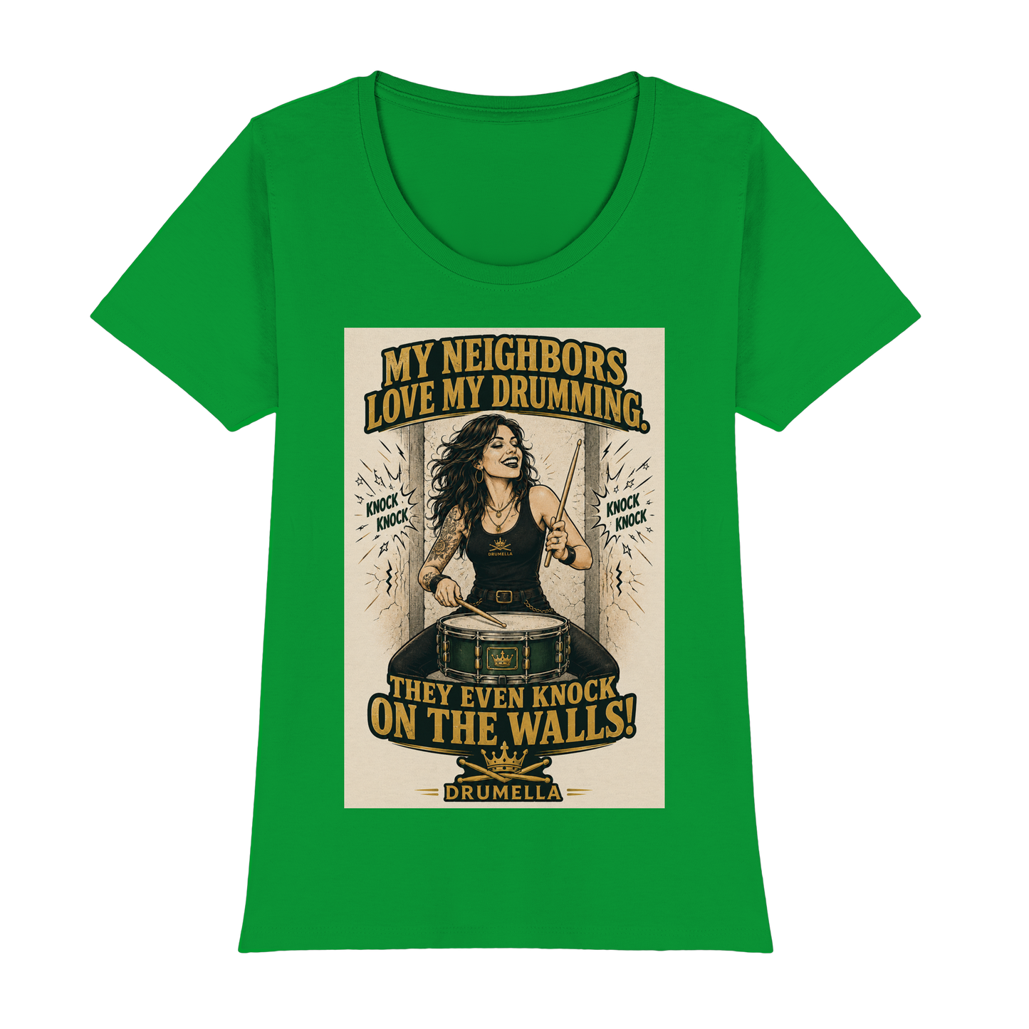 Drumella T-Shirt – „My Neighbors Love My Drumming“ - Womens Premium Classic T-Shirt