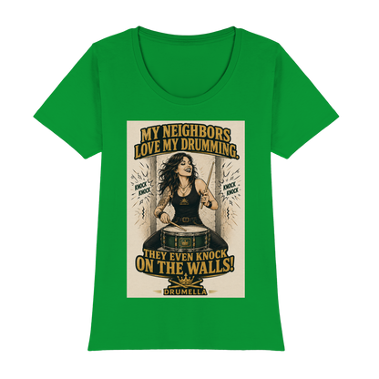 Drumella T-Shirt – „My Neighbors Love My Drumming“ - Womens Premium Classic T-Shirt