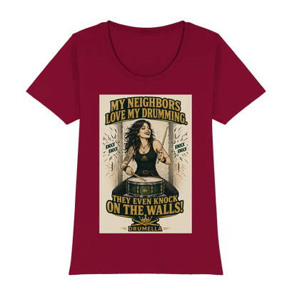 Drumella T-Shirt – „My Neighbors Love My Drumming“ - Womens Premium Classic T-Shirt